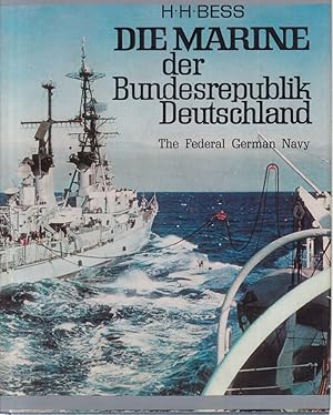 Die Marine der Bundesrepublik Deutschland. The Federal German Navy