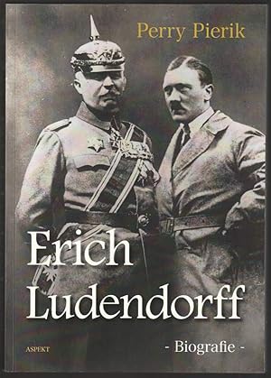 Image du vendeur pour Erich Ludendorff. Biografie. mis en vente par Antiquariat Dennis R. Plummer