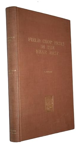 Seller image for Field Crop Pests in the Near East for sale by PEMBERLEY NATURAL HISTORY BOOKS BA, ABA