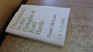 Seller image for Humanity in the Thought of Karl Barth for sale by BoundlessBookstore