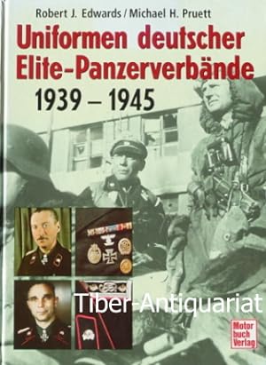 Uniformen deutscher Elite-Panzerverbände. 1939 - 1945. Das englischsprachige Originalwerk erschie...