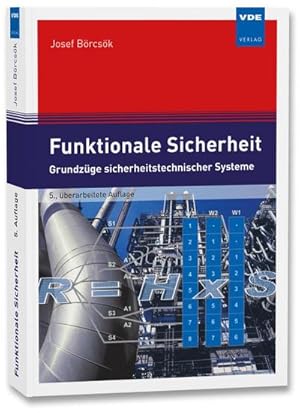 Seller image for Funktionale Sicherheit : Grundzge sicherheitstechnischer Systeme for sale by AHA-BUCH GmbH