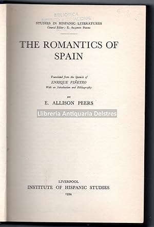 Bild des Verkufers fr The romantics of Spain. Translated from the Spanish of [.]. With an introduction and bibliography by E. Allison Peers. zum Verkauf von Llibreria Antiquria Delstres