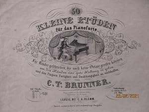 50 Kleine Etüden für das Pianoforte. Hier: Nr. 31 bis 40. Für Kinder geschrieben, die noch keine ...