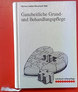 Seller image for Ganzheitliche Grund- und Behandlungspflege. Lehrbuch Altenpflege. Zweite Auflage. for sale by biblion2