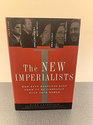 Imagen del vendedor de The New Imperialists: How Five Restless Kids Grew Up to Virtually Rule Your World [SIGNED FIRST EDITION] a la venta por Vero Beach Books