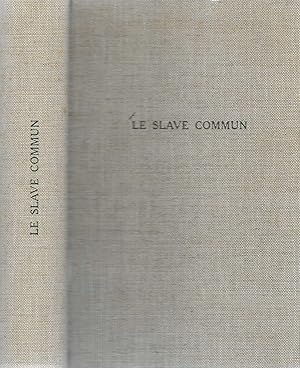 LE SLAVE COMMUN Seconde Edition Revue Et Augmentee