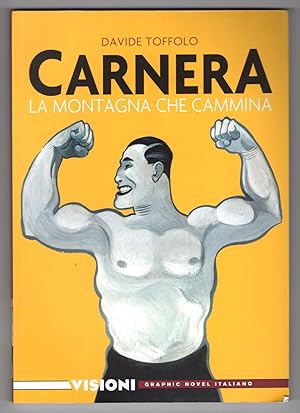 Seller image for Carnera, la montagna che cammina for sale by Parigi Books, Vintage and Rare