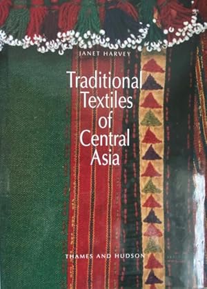 Bild des Verkufers fr Traditional Textiles of Central Asia. Mit 262 Abbildungen davon 212 in Farbe und 2 Karten. zum Verkauf von Treptower Buecherkabinett Inh. Schultz Volha