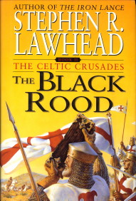 The black rood. The Celtic crusades book II