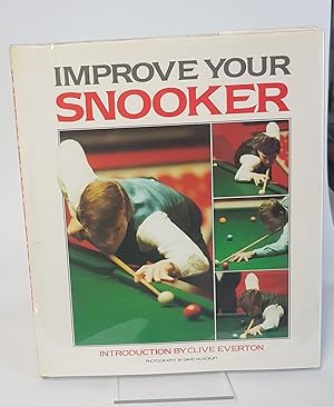 Seller image for Improve Your Snooker ***Signed by Stephen Hendry and John Parrott*** for sale by CURIO