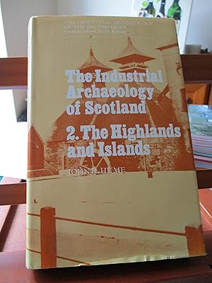 The Highlands and Islands (v. 2) (Industrial Archaeology of Scotland)