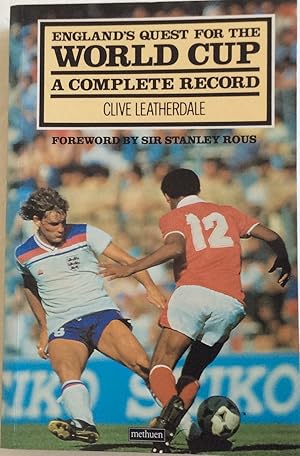 Seller image for England's Quest for the World Cup: A Complete Record for sale by Chris Barmby MBE. C & A. J. Barmby