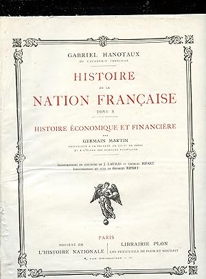 HISTOIRE DE LA NATION FRANÇAISE : TOME X : HISTOIRE ÉCONOMIQUE ET FINANCIÈRE par Germain MARTIN. ...