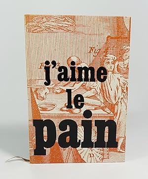 Seller image for J'aime le pain for sale by Librairie L'Autre sommeil