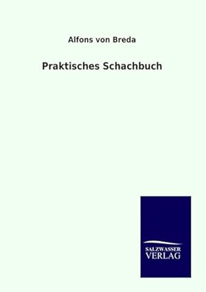 Seller image for Praktisches Schachbuch for sale by Rheinberg-Buch Andreas Meier eK