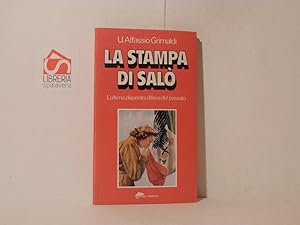 Bild des Verkufers fr La stampa di Sal. L'ultima disperata difesa del passato zum Verkauf von Libreria Spalavera