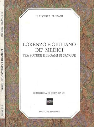 Bild des Verkufers fr Lorenzo e Giuliano De' Medici Tra potere e legami di sangue zum Verkauf von Biblioteca di Babele