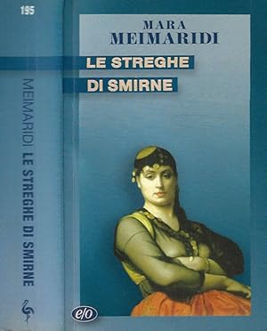 Seller image for Le streghe di Smirne for sale by Biblioteca di Babele