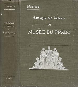 Imagen del vendedor de Catalogue des Tableaux du Muse du Prado a la venta por Biblioteca di Babele