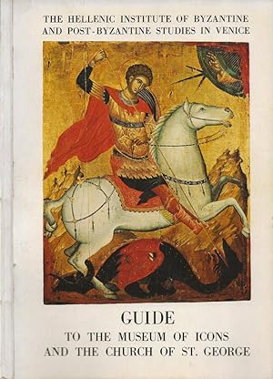 Bild des Verkufers fr Guide to the Museum of Icons and the Church of St. George zum Verkauf von Biblioteca di Babele