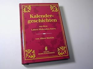 Image du vendeur pour Kalendergeschichten : aus dem Lahrer hinkenden Boten mis en vente par Antiquariat Fuchseck