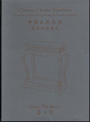 Chinese Classic Furniture: Selections from Hong Kong and London Gallery
