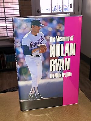 The Meaning of Nolan Ryan