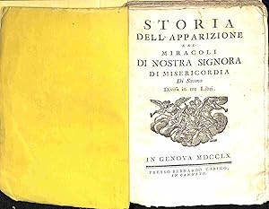 Storia dell'apparizione e de' miracoli di Nostra Signora di Misericordia di Savona divisa in libr...