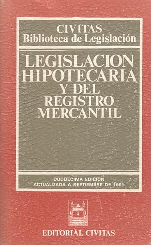 Seller image for LEGISLACION HIPOTECARIA Y DEL REGISTRO MERCANTIL for sale by Librera Vobiscum