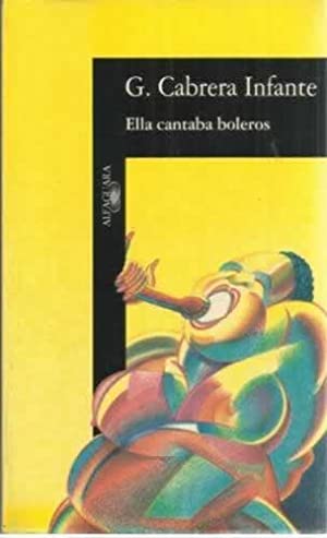 Bild des Verkufers fr Ella cantaba boleros zum Verkauf von Siete Ciudades