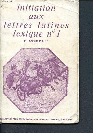 Bild des Verkufers fr Initiation aux lettres latines lexique N1 - Classe de 4me zum Verkauf von Le-Livre