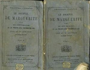 Image du vendeur pour Le journal de Marguerite ou Les Deux annes prparatoires  la premire communion - Tomes I et II mis en vente par Le-Livre