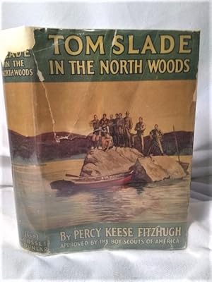 Tom Slade : In the North Woods