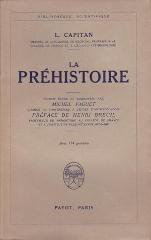 La Préhistoire. Edition revue et augmentée par Michel Faguet. Préface de Henri Breuil