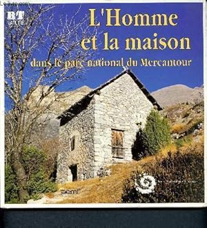 Seller image for L'homme et la maison dans le parc du Mercantour (Collection BT Nature) for sale by Le-Livre