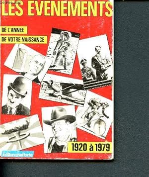 Image du vendeur pour Les vnements de l'anne de votre naissance - 1920  1979 - Tome I 1920  1949 - Tome II 1950  1979 mis en vente par Le-Livre