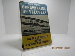 Seller image for Overwinning op vleugels. Wilbur en Orville Wright leerden ons vliegen for sale by The Secret Bookshop