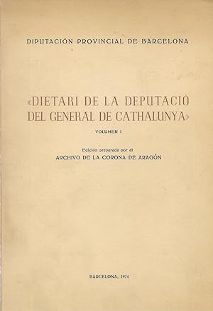 Imagen del vendedor de DIETARI DE LA DEPUTACI DEL GENERAL DE CATHALUNYA. 2 Volums a la venta por LLIBRERIA TECNICA