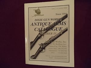 Bild des Verkufers fr Dixie Gun Works' Antique Arms Catalog. Number 53. zum Verkauf von BookMine