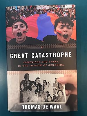 Bild des Verkufers fr Great Catastrophe: Armenians and Turks in the Shadow of Genocide zum Verkauf von Regent College Bookstore