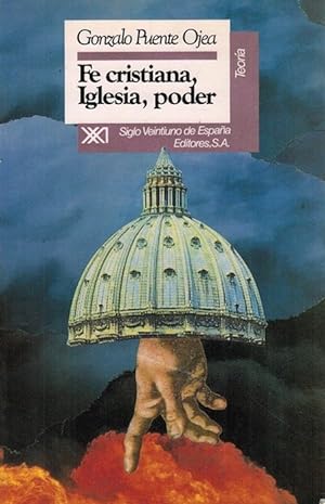Bild des Verkufers fr Fe cristiana, Iglesia, poder. zum Verkauf von La Librera, Iberoamerikan. Buchhandlung