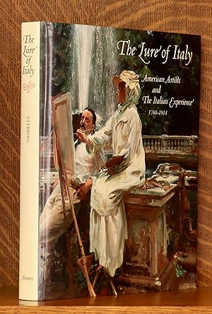 Seller image for THE LURE OF ITALY - AMERICAN ARTISTS AND THE ITALIAN EXPERIENCE 1760-1914 for sale by Andre Strong Bookseller