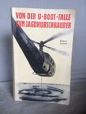 Von der U-Boot-Falle zum Jagdhubschrauber. Buch