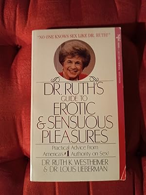 Seller image for Dr. Ruth's Guide to Erotic and Sensuous Pleasures for sale by Singing Pebble Books