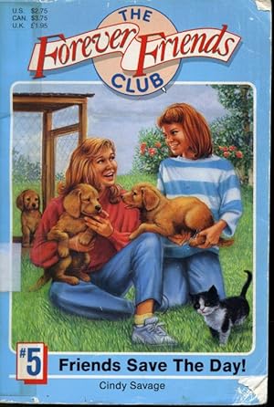 Seller image for Friends Save the Day ! : The Forever Friends Club #5 for sale by Librairie Le Nord