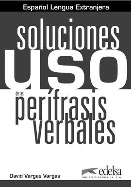 USO DE LAS PERÍFRASIS VERBALES. SOLUCIONES