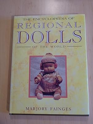 Image du vendeur pour The Encyclopedia of Regional Dolls of the World mis en vente par Bradley Ross Books