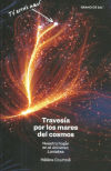 Seller image for La travesa por los mares del cosmos for sale by AG Library