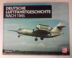 Bild des Verkufers fr Deutsche Luftfahrtgeschichte nach 1945. zum Verkauf von Der Buchfreund